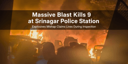 Srinagar Police Station Blast Kills Nine During Explosives Inspection